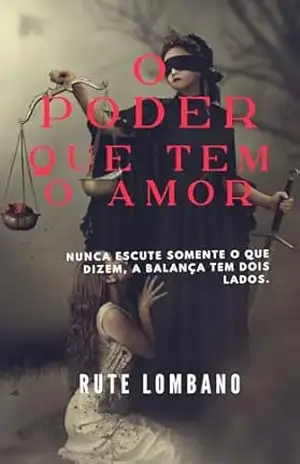 O poder que tem o amor – Rute  Lombano