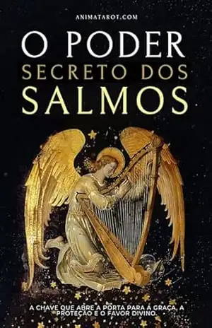 O Poder Secreto dos Salmos: A chave que abre a porta para a graça, a proteção e o favor divino. – animatarot