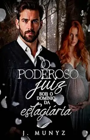 O Poderoso Juiz sob o Domínio da Estagiária – J Munyz