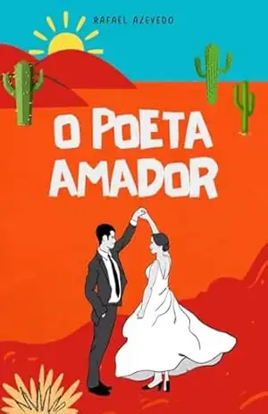 O POETA AMADOR: Breves poesias – Rafael  Azevedo