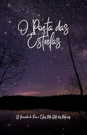 O Poeta das Estrelas: A Jornada de Theo e Elias Pela Arte das Palavras – Henry Loucastro