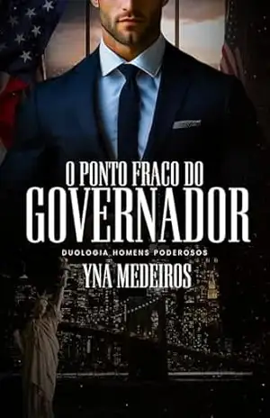 O Ponto Fraco do Governador – Yna  Medeiros