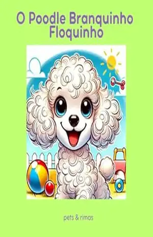 O Poodle Branquinho Floquinho (Pets & Rimas) – Rodrigo Kpa