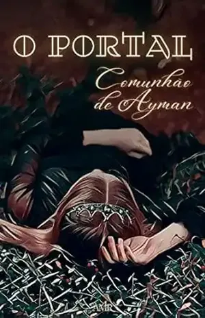 O Portal: Comunhão de Ayman (Vol. 3) – Amandeep AMR