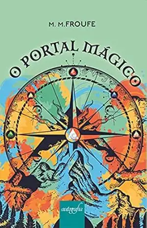 O portal mágico – M. M. Froufe
