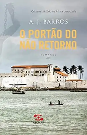 O portão do não retorno - A.J. Barros