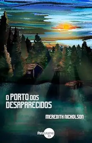 O porto dos desaparecidos – Meredith Nicholson