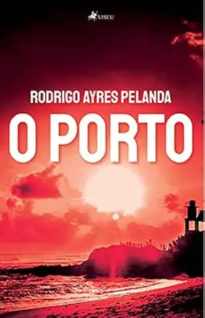 O Porto – Rodrigo Ayres Pelanda