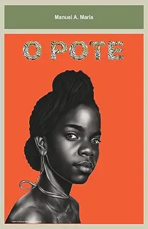 O POTE – Manuel  Antonio Maria