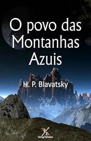 O povo das Montanhas Azuis – H. P. Blavatsky