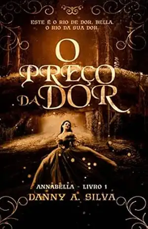 O Preço da Dor (Annabella Livro 1) – Danny A. Silva