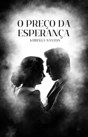 O Preço da Esperança – Kubinga Santos