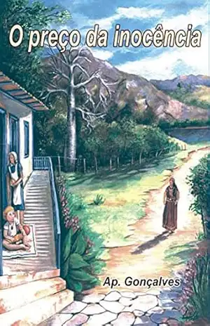 O Preço da Inocência: O Menino, a Empregada e a Cigana – Aparecido Gonçalves