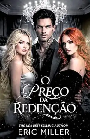 O preço da redenção: UM DARK ROMANCE - Eric  Miller
