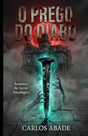O Prego Do Diabo - Carlos Abade