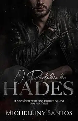 O Prelúdio de Hades: Hades, Parte 2 – Michelliny Santos
