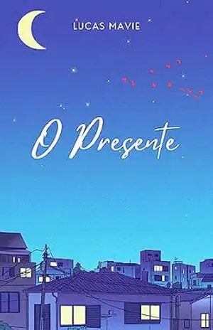 O Presente – Lucas Mavie