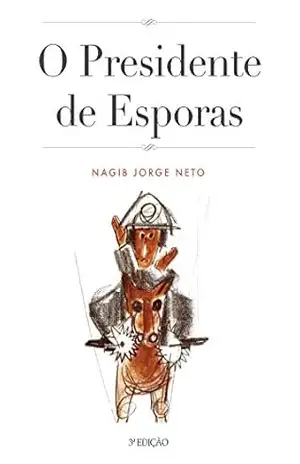 O Presidente de Esporas - Nagib Jorge Neto