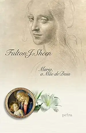 O primeiro amor do mundo – Fulton J. Sheen
