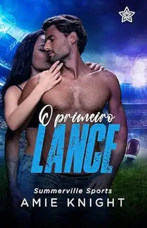 O Primeiro Lance (Summerville Sports Livro 2) – Amie Knight