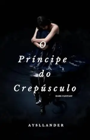 O príncipe do crepúsculo – Aysllander Versos