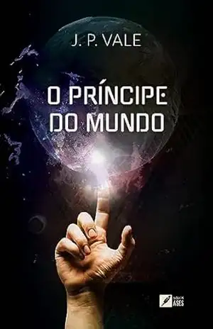 O Príncipe do Mundo – J. P. Vale