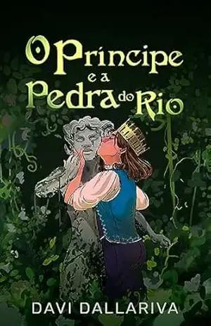 O Príncipe e a Pedra do Rio – Davi Dallariva