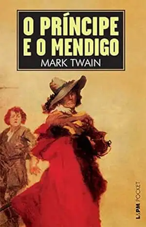 O Príncipe e o Mendigo – Mark Twain
