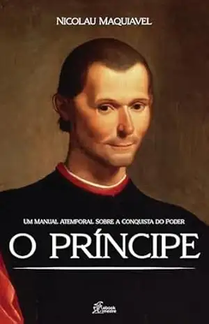 O Príncipe: Edição Integral – Nicolau Maquiavel