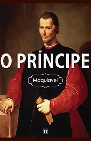 O Príncipe – Nicolau Maquiavel