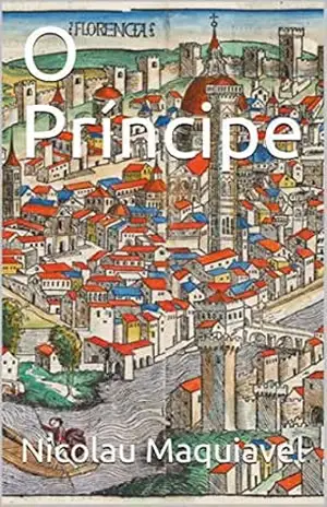O Príncipe – Nicolau Maquiavel