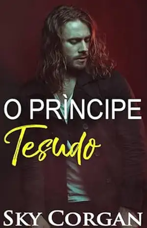 O Príncipe Tesudo – Sky Corgan