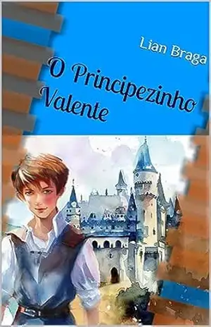 O Principezinho Valente – José Pinto