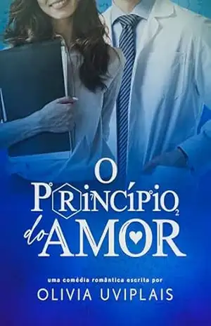 O Princípio do Amor – Olivia Uviplais