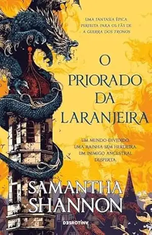 O Priorado da Laranjeira – Samantha Shannon