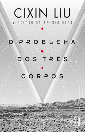 O problema dos três corpos - Cixin Liu