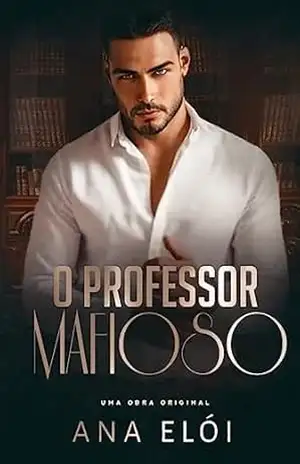 O Professor Mafioso – Ana Elói