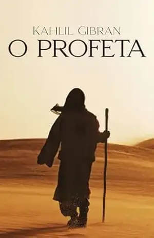 O Profeta: Edição Exclusiva Kindle – Kahlil Gibran