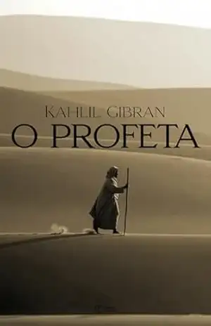 O Profeta: Edição Integral Atualizada – Kahlil  Gibran