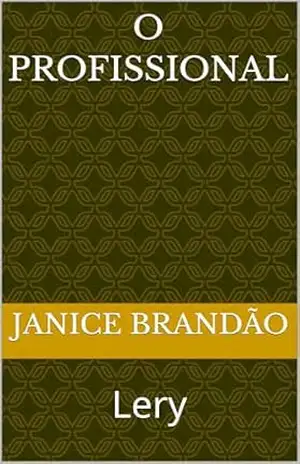 O Profissional: Lery - Janice  Brandão