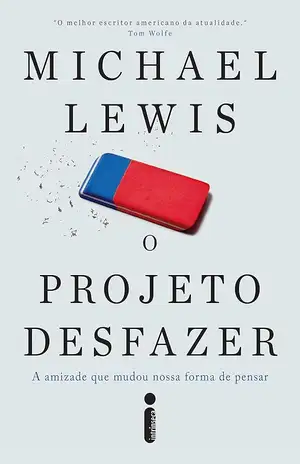 O Projeto Desfazer – Michael Lewis