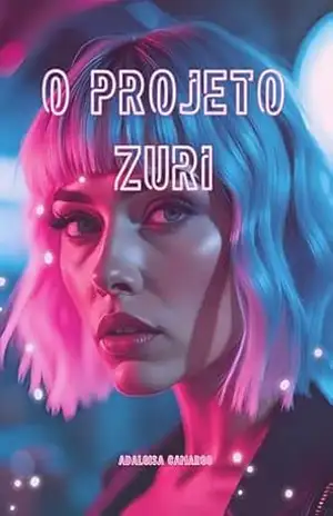O PROJETO ZURI – ADALGISA CAMARGO