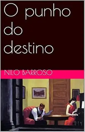 O punho do destino – NILO BARROSO