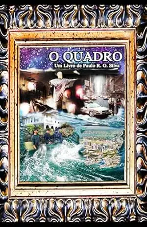 O Quadro – Paulo  R. G. Silva