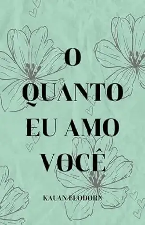 O Quanto Eu Amo Você – Kauan Blodorn