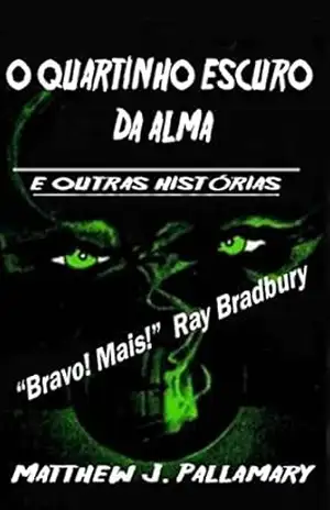 O Quartinho Escuro da Alma – xxxx