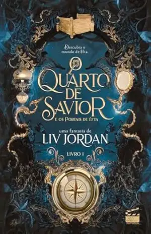 O Quarto de Savior: E os portais de Éfta – Liv Jordan
