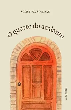 O quarto do acalanto – Cristina Caldas