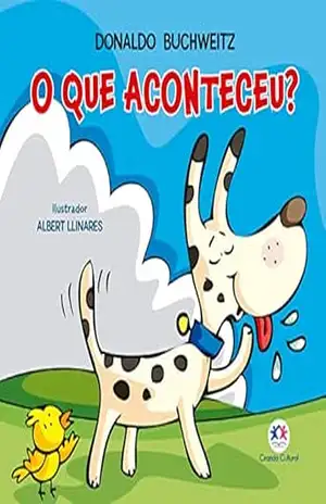 O que aconteceu? (Mundinho da leitura) – Donaldo Buchweitz