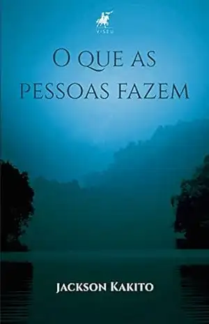 O que as pessoas fazem – Jackson Kakito